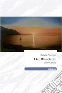 Der Wanderer (1989-2009) libro