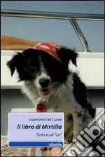 Il libro di Mirtilla. Tutto su di «lei» libro