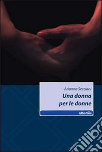Una donna per le donne libro