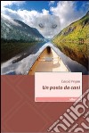 Un posto da cani libro di Pegan Carola