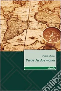 L'Eore dei due mondi