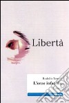 L'eroe infantile. Libertà libro di Terreni Rodolfo