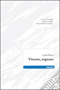 Vissuto, sognato