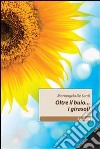 Oltre il buio... i girasoli libro