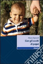 Con gli occhi di papà