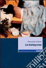 La Melagrana libro