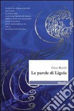 Le Parole di Ligeia libro