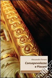Consapevolezza e piacere