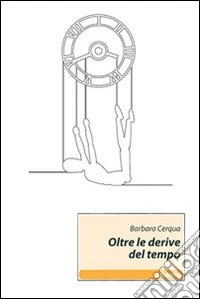 Oltre le derive del tempo