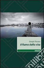 Il Fiume della vita