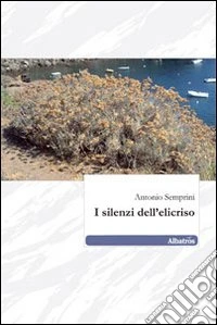 I Silenzi dell'elicriso
