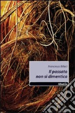 Il Passato non si dimentica libro