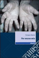 Per mano mia