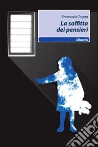 La Soffitta dei pensieri
