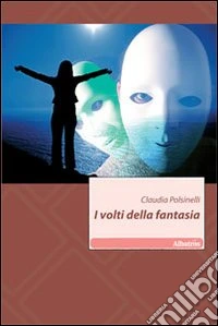 I Volti della fantasia libro