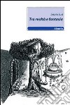 Tra realtà e fantasia libro