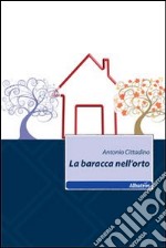 La baracca nell'orto