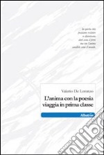 L'anima con la poesia viaggia in prima classe