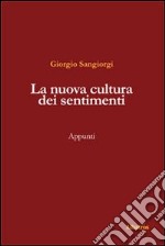 La Nuova cultura dei sentimenti libro