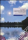 I segreti in fondo al lago. «Inutile sognare se già viviamo nell'eternità che è il più bel sogno della vita» libro di Trapani Paolo