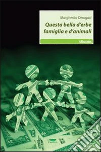 Questa bella d'erbe famiglia e d'animali libro