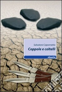 Coppole e coltelli