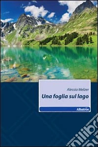 Una foglia sul lago libro