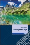 Una foglia sul lago libro di Melzer Alessia