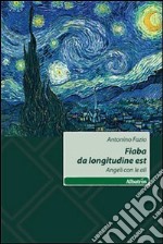 Fiaba da longitudine est. Angeli con le ali