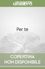 Per te