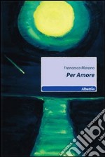 Per amore libro