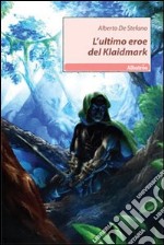 L'ultimo eroe del Klaidmark