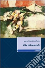 Vite oltremodo libro