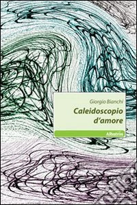 Caleidoscopio d'amore