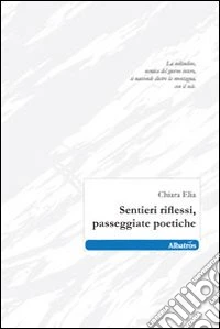 Sentieri riflessi, passeggiate poetiche libro