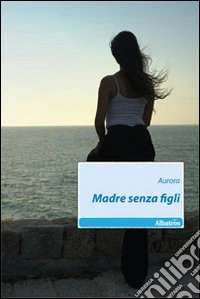 Madre senza figli