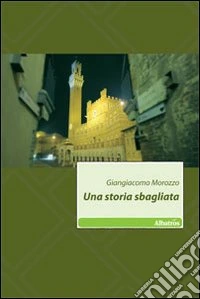 Una storia sbagliata libro