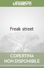 Freak street libro