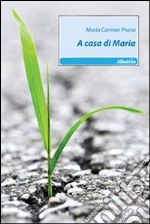 A casa di Maria libro