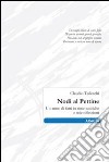 Nodi al pettine. Un anno di fatti in rime satiriche e mie riflessioni libro di Tedeschi Claudio