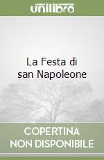 La Festa di san Napoleone libro