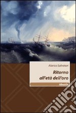 Ritorno all'età dell'oro libro