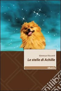 Le Stelle di Achille libro