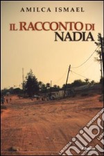 Il racconto di Nadia libro