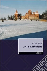 Ur. La missione