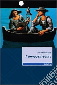 Il tempo ritrovato libro