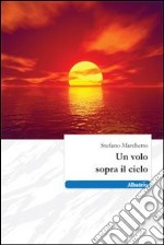 Un Volo sopra il cielo libro