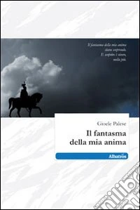 Il Fantasma della mia anima libro