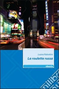 La roulette russa