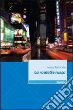 La roulette russa libro